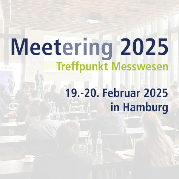 Die MeterPan Veranstaltung "Meetering 2025 - Treffpunkt Messwesen" findet vom 19.-20. Februar 2025 in Hamburg statt.